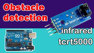 TCRT5000 Infrared Reflective Sensor | Infrared sensor | TCRT5000 Infrared sensor obstacle detection