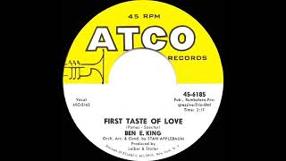 1961 Ben E. King - First Taste Of Love