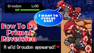 How To Get Groudon and Change To Primal Groudon in Pokemon The Last Fire Red v4.01