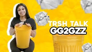 GG2GZZ Talks Macing Her Ex, Zesty Men, Capping On The Internet \u0026 More | TRSH TALK Interview