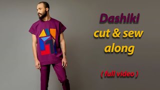 dashiki full cutting and sewing along step by step