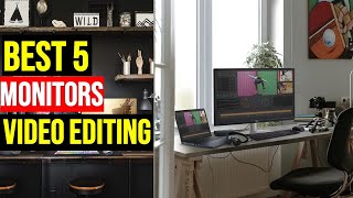 ✅TOP 5: Best Monitors For Photo & Video Editing 2023