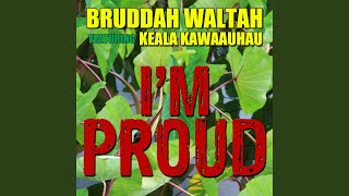 I'm Proud (feat. Keala Kawaauhau)