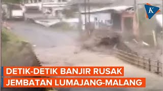 Detik-detik Banjir Lahar Semeru Terjang Jembatan Lumajang-Malang
