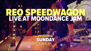 REO Speedwagon: Live at Moondance Jam | Feb. 4th on AXS TV