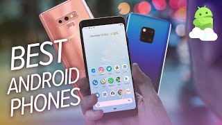 The BEST Android Phones - Jan 2019