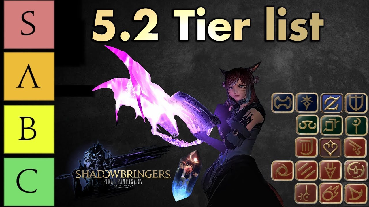 5.2 Tier List/Meta | Power Ranking For Each Job In FFXIV ...