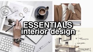 INTERIOR DESIGN ESSENTIALS | interior design tools and equipment