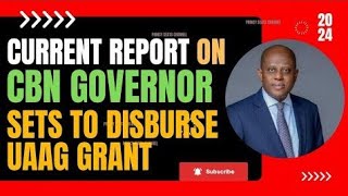 UAAG: GOODNEWS! MORE REPORT ON CBN, DISBURSEMENT | SEE DETAILS | SHARE WIDELY