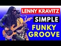 LENNY KRAVITZ Simple FUNKY GROOVE + TABS