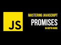 Mastering JavaScript Promises: In-Depth Guide | BitBuddy