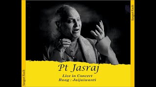 Raag Jaijaiwanti - Pt Jasraj