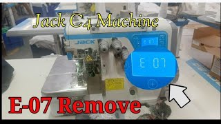 Jack C-4 Machine How to remove E-07 !! Error 07 solution Jack C4 overlock machine