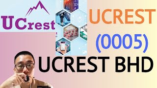 浅谈UCREST BHD, UCREST, 0005 - James的股票投资James Share Investing