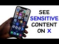 How to See Sensitive Content on X