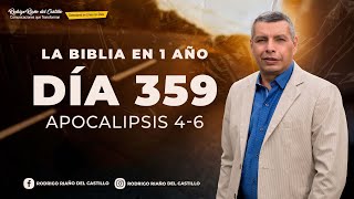 LA BIBLIA EN UN AÑO/Día 359    Apocalipsis 4-6