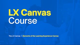 Elements of the Learning Experience Canvas