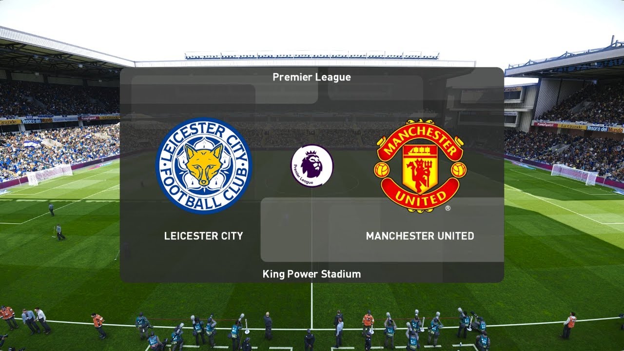 LEICESTER CITY Vs MANCHESTER UNITED | Premier League 2019/20 - YouTube