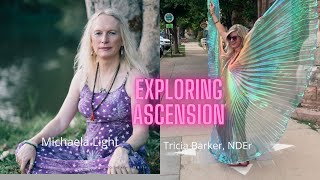 Exploring Ascension with Michaela Light