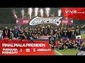 Bantai PBFC, Arema FC Juara Piala Presiden 2017