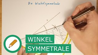 Die Winkelsymmetrale - Winkel teilen | Mit Stift und Papier