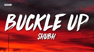 Buckle Up - Shubh (Lyrics/English Meaning)