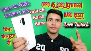 Oppo A5 2020 (CPH1933) Password Unlock NEW Method DCTI | Oppo All Type of Lock Unlock | Hard Reset