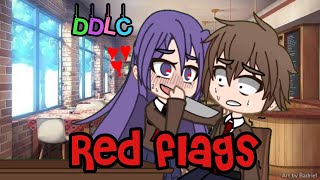 🚩Red flags!🚩•Meme/trend•DDLC•