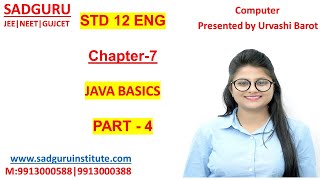 STD-12|CH-7| Java Basics | Part 4
