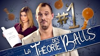 [EP1] - LA THÉORIE DES BALLS - Atomes Crochus