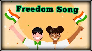 Independence day song English| Freedom Song with subtitles| poem| for children and students|
