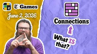 Never heard of it... | NYT Connections June 2, 2026