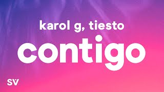 KAROL G, Tiësto - CONTIGO (Letra/Lyrics)