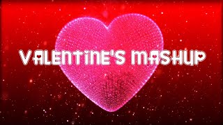 Valentines Mashup 2021 | Best Valentine Songs | Valentine Mix 2021 | Best Romantic Songs Mashup