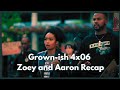 Grown-ish 4x06 Zoey and Aaron Recap