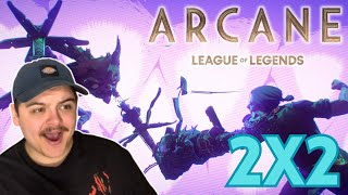 THERE'S SO MUCH HAPPENING || Arcane 2x2 Reaction || 