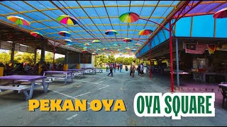 OYA SQUARE || OYA TOWN || SARAWAK