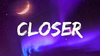 The Chainsmokers - Closer (Lyrics) / Anne-Marie, Imagine Dragons, Shawn Mendes,...