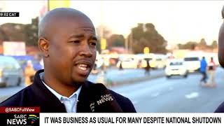 It was business as usual for many South Africans despite the national shutdown