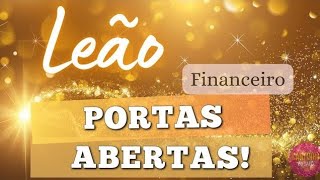 LEÃO♌ Financeiro SERÁ EM 5 DIAS!! A CHAVE QUE ABRIRÁ TODAS AS PORTAS!!!