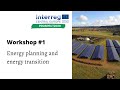 Workshop #1: Energy planning and energy transition