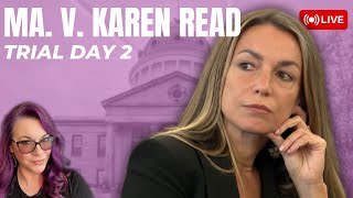 MA. v Karen Read Trial Day 2- First Responders, Defendant Statements & My Cousin Vinny.