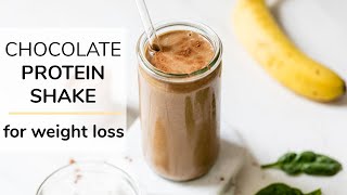 CHOCOLATE PROTEIN SHAKE | for weight loss