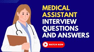 Medical Assistant Interview Questions And Answers