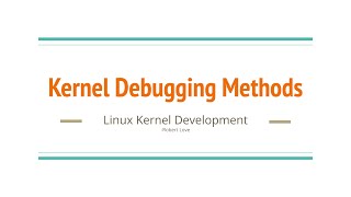 20. Kernel Debugging Methods