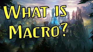 What is Macro in League of Legends?