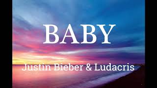Justin Bieber - Baby(Lyrics) ft. Ludacris