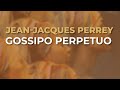 Jean-Jacques Perrey - Gossipo Perpetuo (Official Audio)