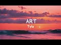 Tyla - ART (Lyric Video)