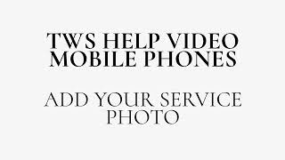 TWS Help Guide Mobile Add Your Service Photo